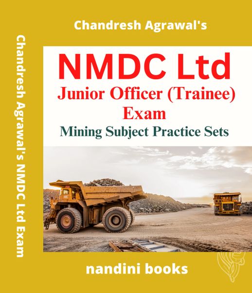 NMDC Exam-Junior Officer (Trainee) Exam-Mining Engineering Subject Practice Sets