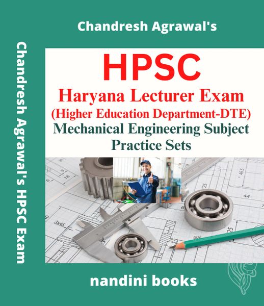 HPSC Haryana Lecturer (Technical) Exam-Mechanical Engineering Subject Practice Sets