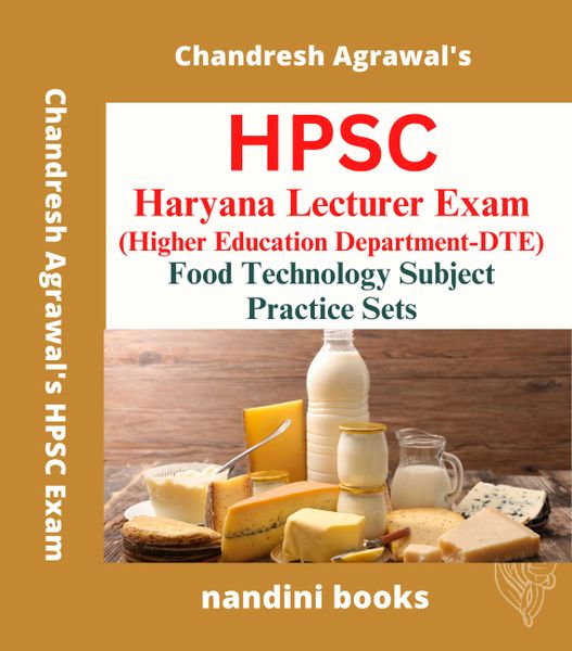 HPSC Haryana Lecturer (Technical) Exam-Food Technology Subject Practice Sets