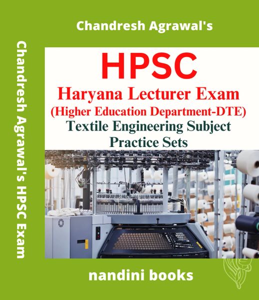 HPSC Haryana Lecturer (Technical) Exam-Textile Engineering Subject Practice Sets