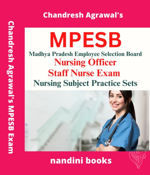 MPESB Exam-Nursing Officer-Staff Nurse Exam-Nursing Subject Practice Sets