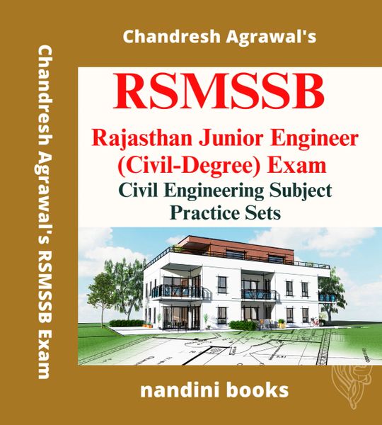 RSMSSB JE Exam Book -Rajasthan Junior Engineer (Civil-Degree Level) Exam-Civil Engineering Subject Practice Sets