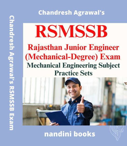 RSMSSB JE Exam Book-Rajasthan Junior Engineer (Mechanical-Degree Level) Exam-Mechanical Engineering Subject Practice Sets