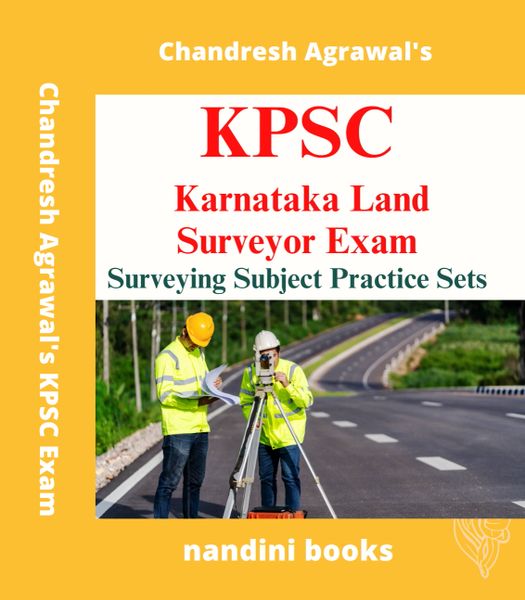 KPSC Exam Book-Karnataka Land Surveyor Exam-Surveying Subject Practice Sets