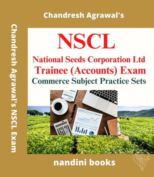 NSCL Exam Book-National Seeds Corporation Ltd Trainee (Accounts) Exam-Commerce Subject Practice Sets