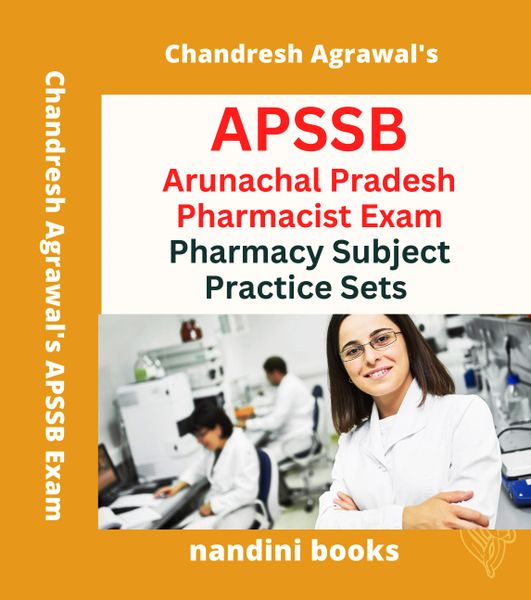 APSSB Pharmacist Exam PDF - Arunachal Pradesh Pharmacist Exam-Pharmacy Subject Only eBook