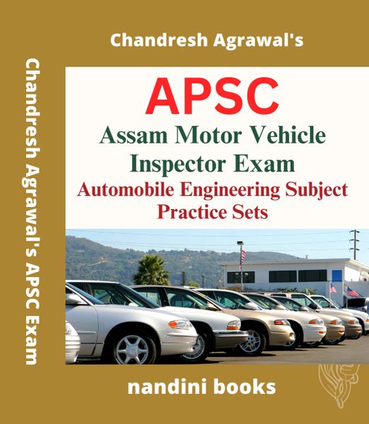 APSC MVI Exam PDF - Assam Motor Vehicle Inspector Exam-Automobile Engineering Subject Practice Sets eBook