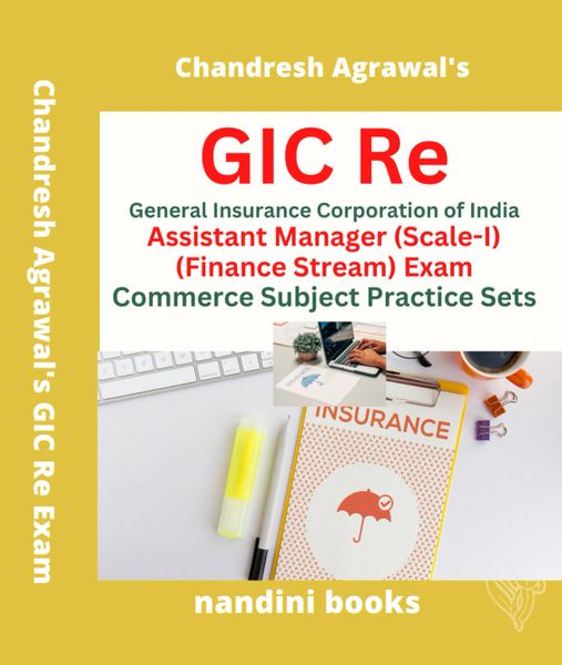 GIC Re Exam Book-Assistant Manager Scale-I (Finance Stream) Exam-Commerce Subject Practice Sets