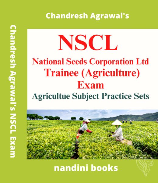 NSCL Exam PDF-Agriculture Subject Practice Sets-National Seeds Corporation Ltd Trainee (Agriculture) Exam eBook PDF