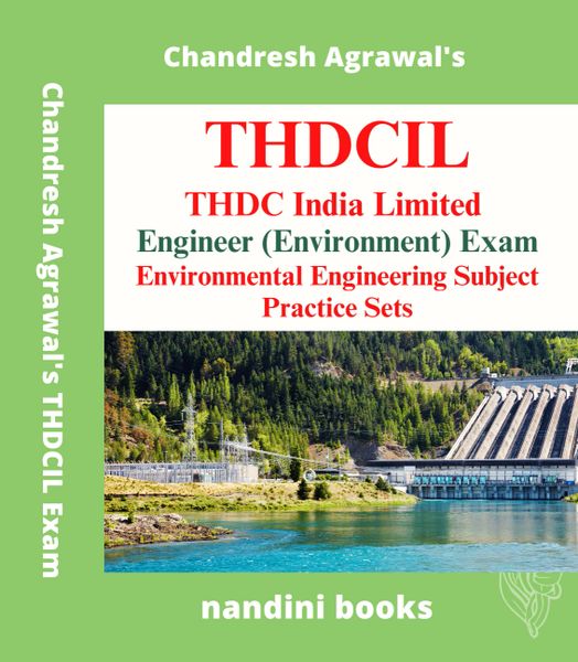 THDCIL Exam PDF-THDC India Ltd Engineer (Environment) Exam-Environmental Engineering Subject Practice Sets eBook