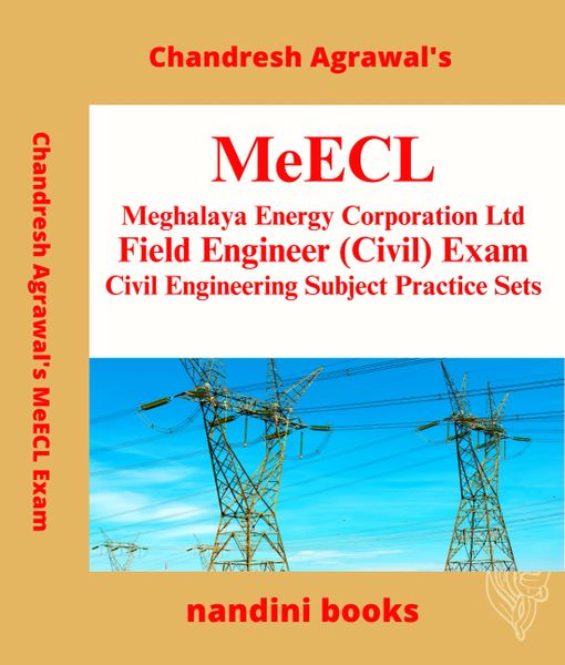 MeECL Exam PDF-Meghalaya Energy Corporation Ltd-Field Engineer (Civil) Exam-Civil Engineering Subject Practice Sets eBook PDF