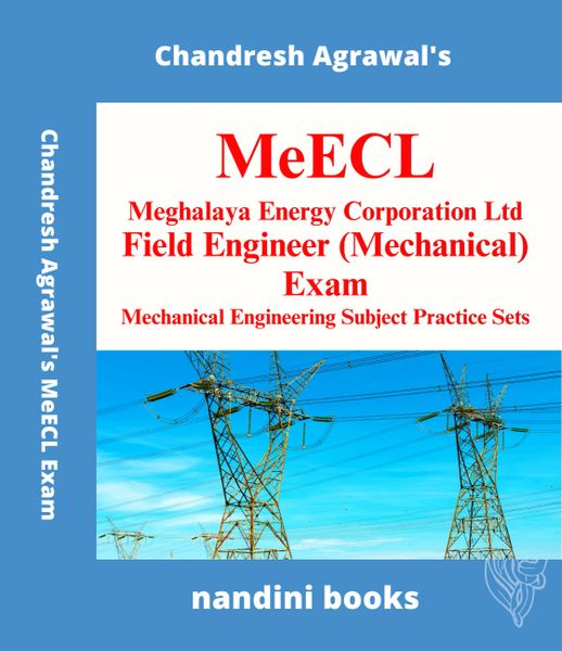 MeECL Exam PDF-Meghalaya Energy Corporation Ltd-Field Engineer (Mechanical) Exam-Mechanical Engineering Subject Practice Sets eBook PDF