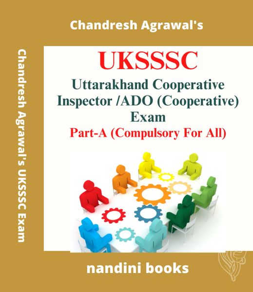 UKSSSC Exam PDF-Uttarakhand Cooperative Inspector-ADO (Cooperative) Exam-Part-A Only PDF