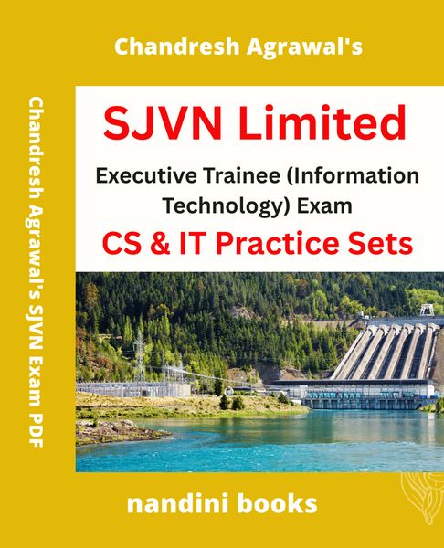 SJVN Executive Trainee Exam PDF-Executive Trainee (Information Technology) Exam-CS & IT Practice Sets eBook PDF
