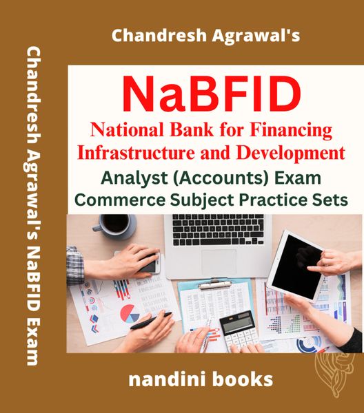 NaBFID Analyst Exam PDF-National Bank for Financing Infrastructure and Development Analyst (Accounts) Exam-Commerce Subject Practice Sets eBook PDF