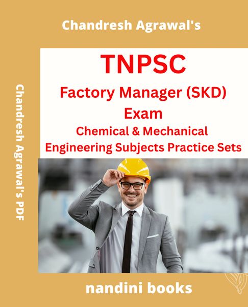 TNPSC Factory Manager Exam PDF-Chemical Engineering & Mechanical Engineering Subjects Practice Sets PDF eBook