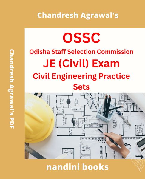 OSSC JE Exam PDF-Odisha Junior Engineer (Civil) Exam PDF-Civil Engineering Subject Practice Sets PDF eBook