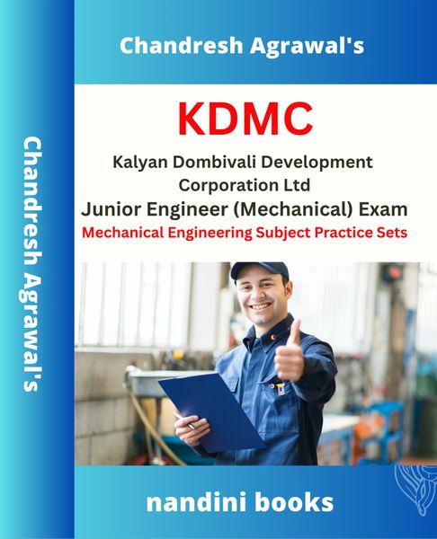 KDMC JE Exam PDF-Kalyan Dombivali Development Corporation Ltd JE-Mechanical Exam PDF-Mechanical Engineering Subject Practice Sets PDF Only