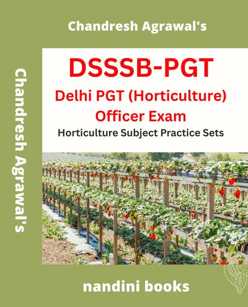 DSSSB PGT Exam PDF-Delhi PGT-Horticulture Exam PDF-Horticulture Subject Practice Sets PDF Only