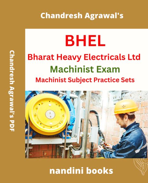 BHEL Machinist Exam PDF-Machinist Subject Practice Sets PDF Only