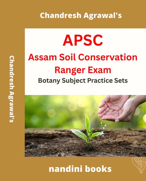 APSC Exam PDF-Assam Soil Conservation Officer Exam-Botany Subject Practice Sets PDF Only