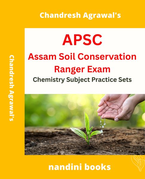 APSC Exam PDF-Assam Soil Conservation Officer Exam-Chemistry Subject Practice Sets PDF Only