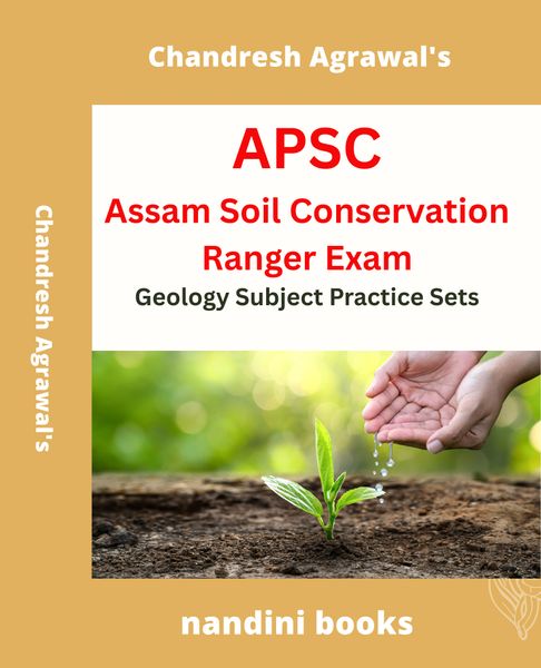 APSC Exam PDF-Assam Soil Conservation Officer Exam-Geology Subject Practice Sets PDF Only