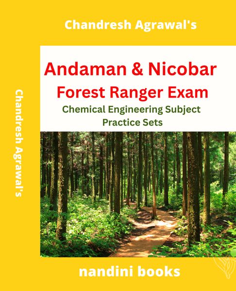 Andaman & Nicobar Forest Ranger Exam PDF-Chemical Engineering Subject Practice Sets PDF Only