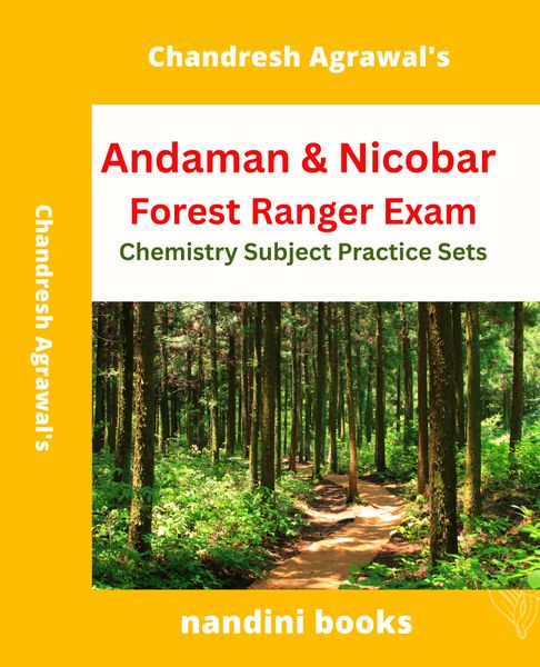 Andaman & Nicobar Forest Ranger Exam PDF-Chemistry Subject Practice Sets PDF Only
