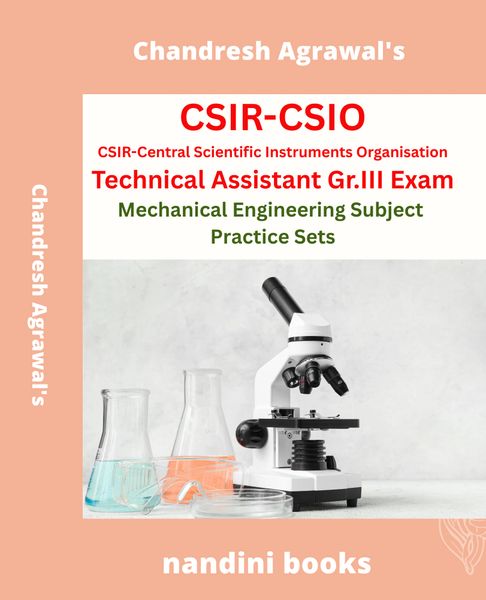 CSIR-CSIO Technical Assistant Gr III Exam PDF-Mechanical Engineering Subject Practice Sets PDF Only