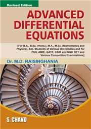 Advanced Differential Equations DR. M.D. RAISINGHANIA S. Chand Publishing