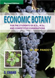 Economic Botany, B P Pandey-S.CHAND