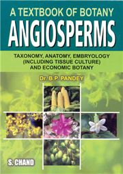 A Textbook of Botany : Angiosperms, 1/e B P Pandey-S.CHAND