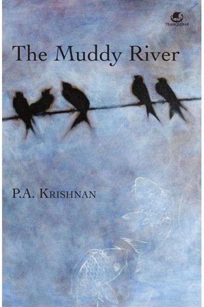 MUDDY RIVER Author: Krishnan P A