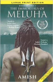 THE IMMORTALS OF MELUHA LARGE FORMAT EDITION Author: AMISH