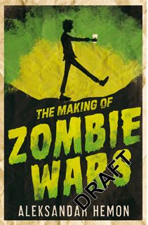The Making of Zombie Wars------pan macmillan