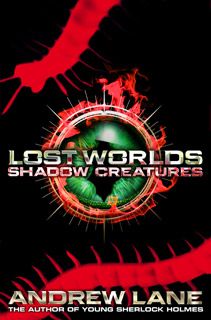 Lost Worlds 2: Shadow Creatures--------pan macmillan