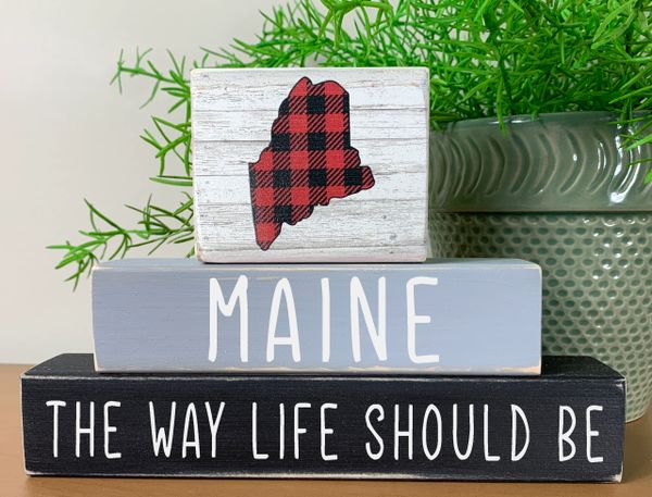 Maine - The Way Life Should Be Stacker