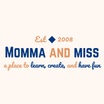 Momma and Miss