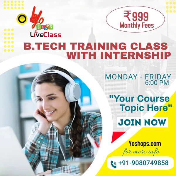 B.Tech Online Class Live Tuition Training Program with Internship