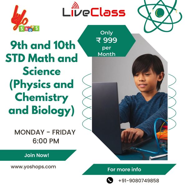 ONLINE TUTION for STD 9th and STD 10th Maths and Science (Physics + Chemistry + Biology)