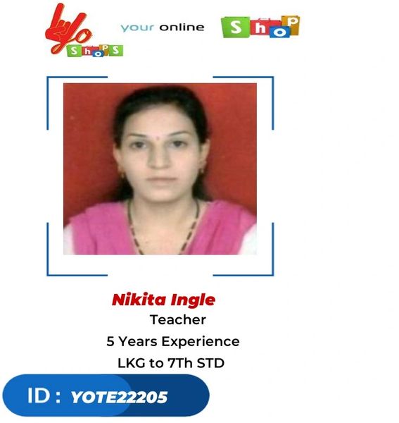 Teacher Sponsorship - Nikita Ingle, Exp-5yrs, Skill- LKG to 7th STD All Subjects