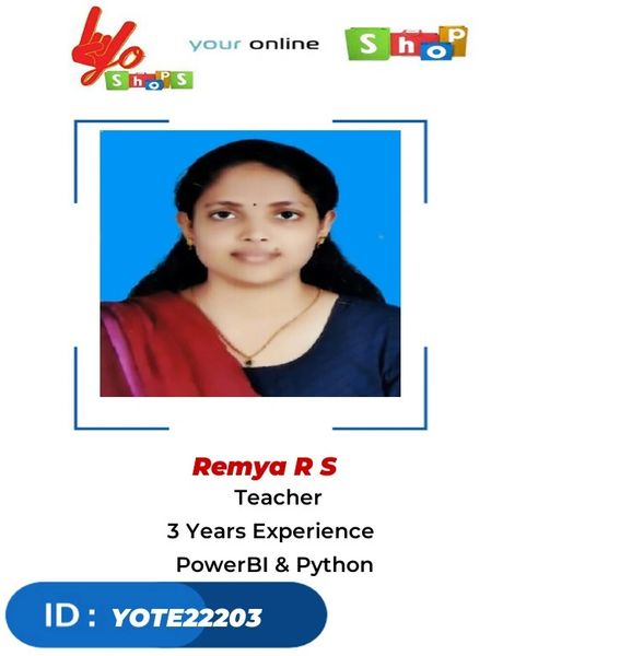Teacher Sponsorship - Remya R S, Exp-3yrs, Skill- Power Bi,Python