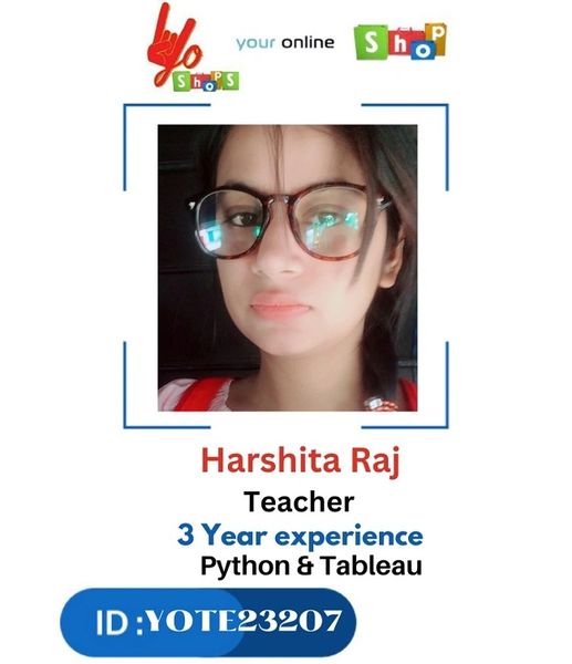 Teacher Sponsorship - Harshita Raj, Exp-3yrs, Skill- Python and Tableau