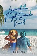 Love at the Royal Seaside Resort (Surrender To The Heart Series Book 2)