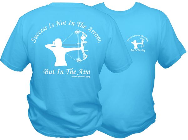 Success Is Not In The Arrow, But In The Aim ( Women's Version ) Pacific Blue Short Sleeve T Shirt, With White Print.