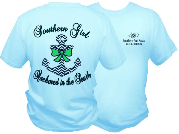 Southern Girl Anchored In The South - Sky Blue Short Sleeve T - Southern and Sassy COLLECTION