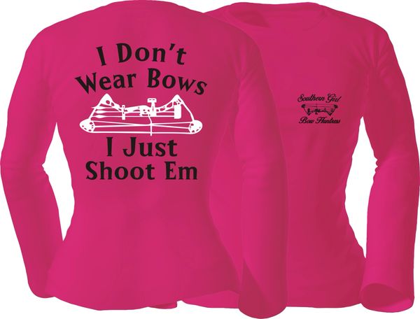 I Dont Wear Bows I Just Shoot Em Long Sleeve T-shirt, Pink with Black and White Print