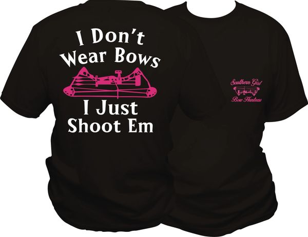 I Dont Wear Bows I Just Shoot Em Short Sleeve T-shirt, Black with Pink and White Print