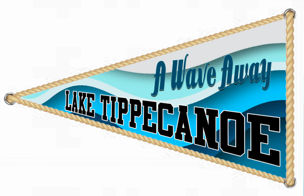 LAKE TIPPY 2023 "A WAVE AWAY" Theme Boat flag